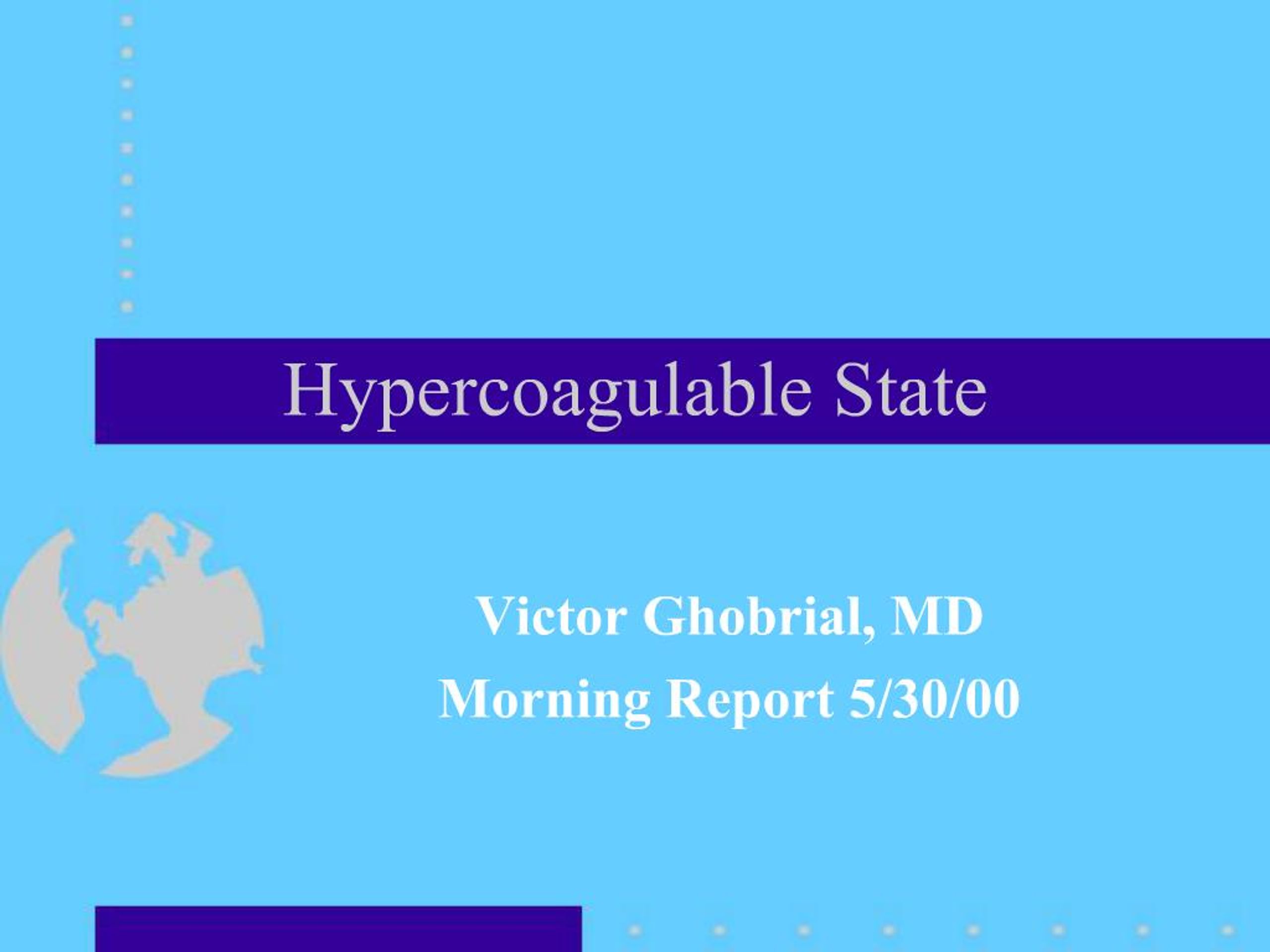 PPT - Hypercoagulable State PowerPoint Presentation, free download - ID ...