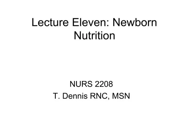 Lecture Eleven: Newborn Nutrition
