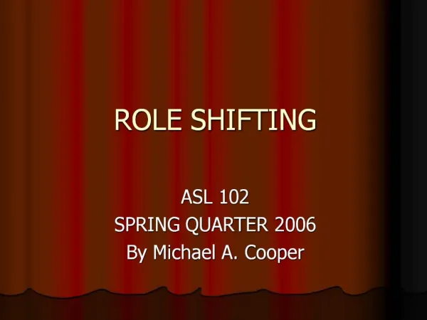 ROLE SHIFTING