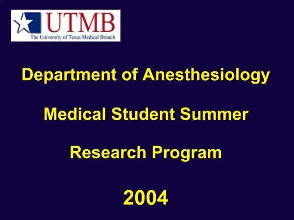Department of Anesthesiology Medical Student Summer Research Program 2004