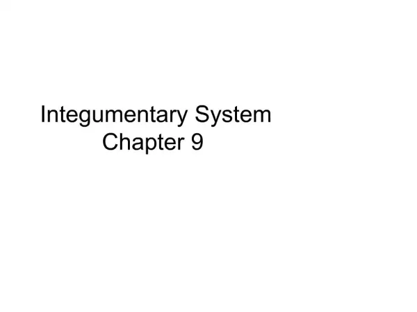 Integumentary System Chapter 9
