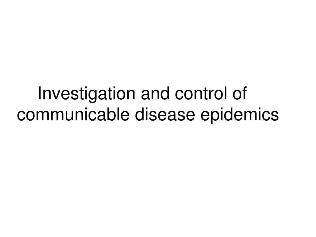 investigation and control of communicable disease
