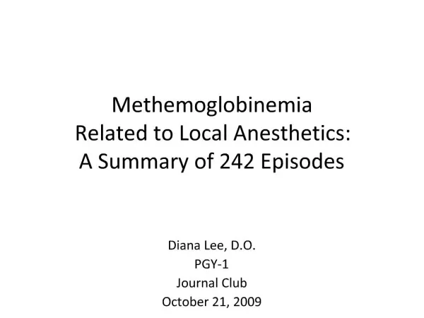 Methemoglobinemia Related to Local Anesthetics: A Summary of 242 Episodes