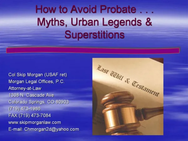 How to Avoid Probate . . . Myths, Urban Legends Superstitions