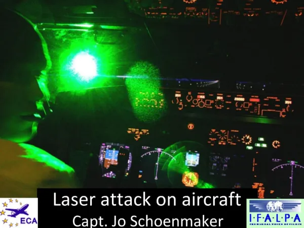 Laser attack on aircraft Capt. Jo Schoenmaker