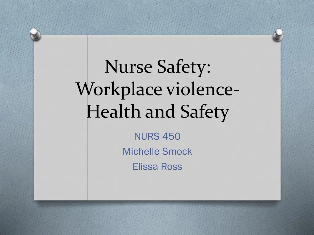 nurse safety workplace violence health and safety