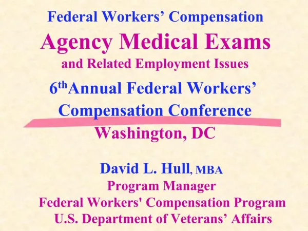 Federal Workers Compensation Agency Medical Exams and Related Employment Issues