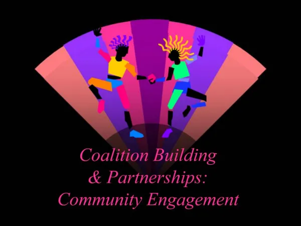 Coalition Building Partnerships: Community Engagement