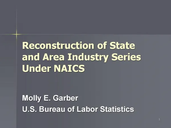 Reconstruction of State and Area Industry Series Under NAICS