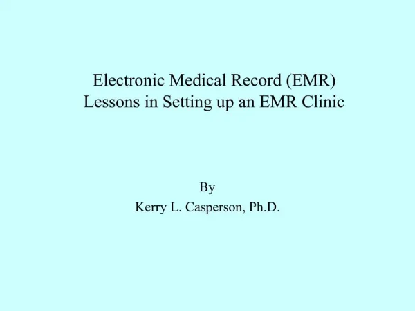 Electronic Medical Record EMR Lessons in Setting up an EMR Clinic