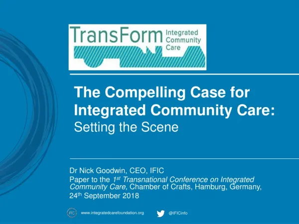 The Compelling Case for Integrated Community Care: Setting the Scene
