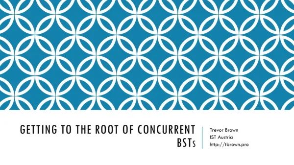 Getting to the root of concurrent BST s