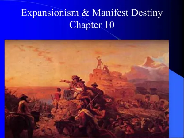 Expansionism Manifest Destiny Chapter 10