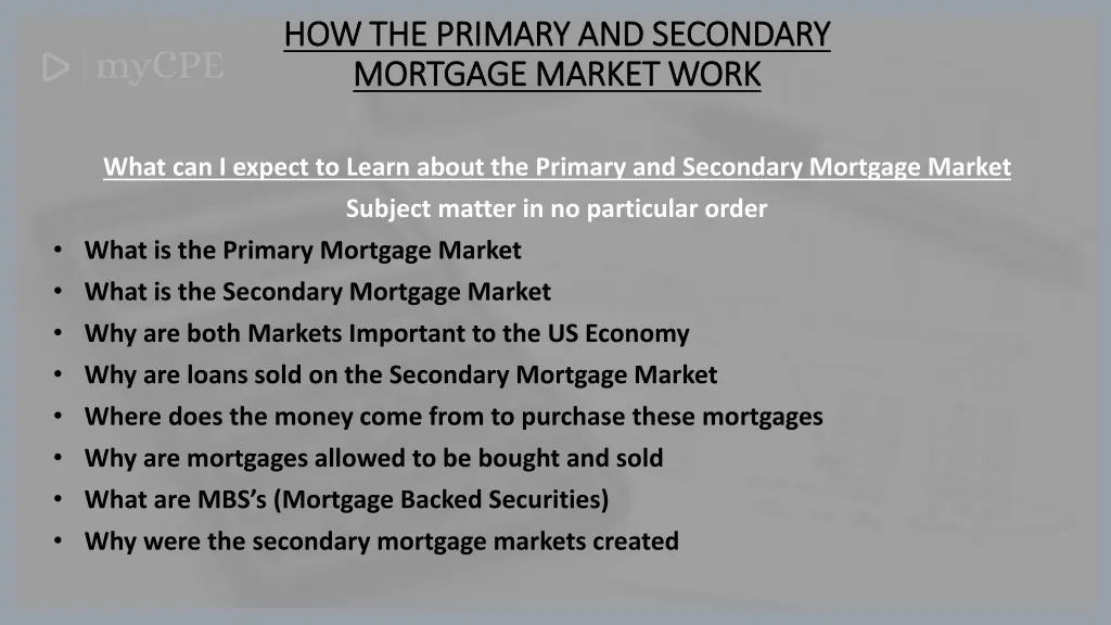 how the primary and secondary mortgage market work