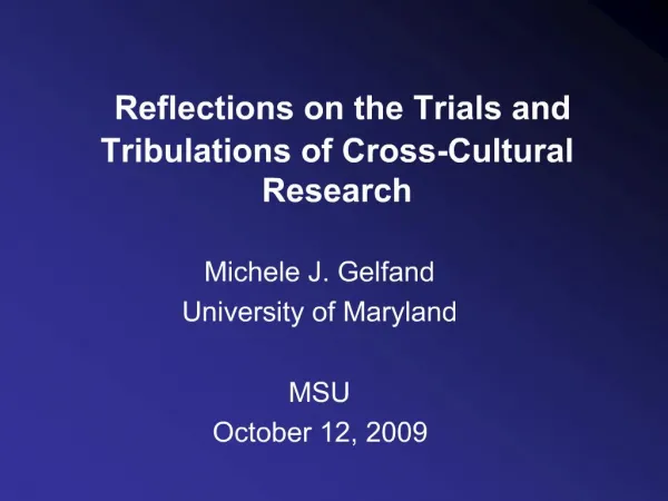 Reflections on the Trials and Tribulations of Cross-Cultural Research