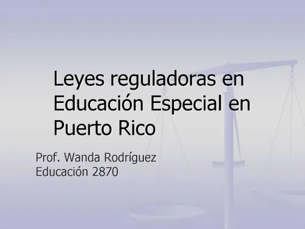 Leyes reguladoras en Educaci n Especial en Puerto Rico