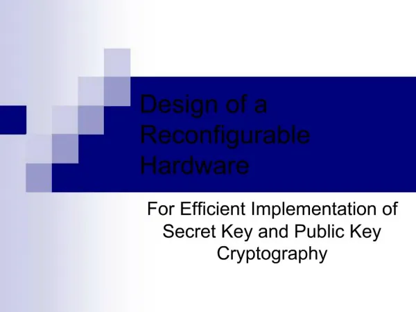 Design of a Reconfigurable Hardware