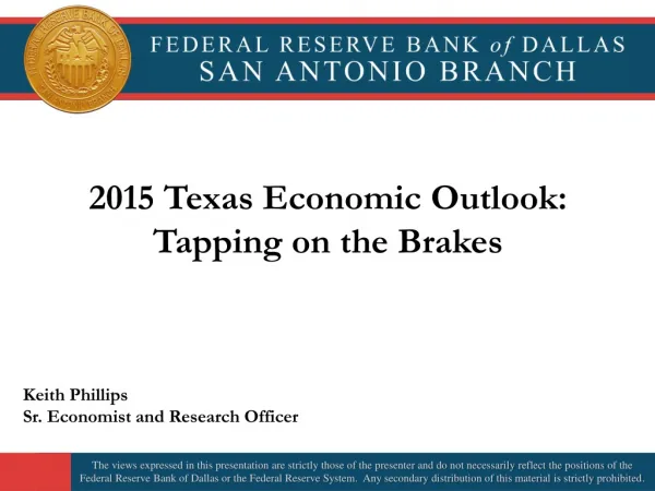 2015 Texas Economic Outlook: Tapping on the Brakes