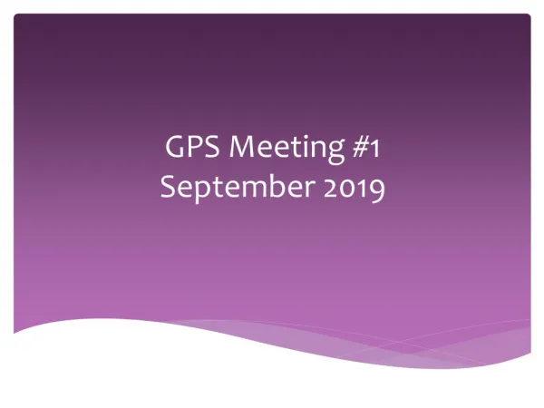 GPS Meeting #1 September 2019