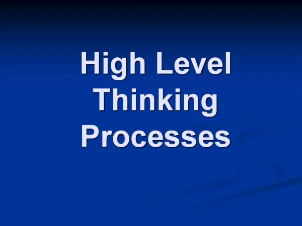 High Level Thinking Processes