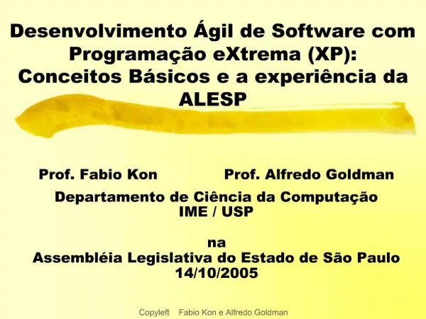 Desenvolvimento gil de Software com Programa o eXtrema XP: Conceitos B sicos e a experi ncia da ALESP