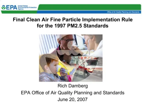 Final Clean Air Fine Particle Implementation Rule for the 1997 PM2.5 Standards