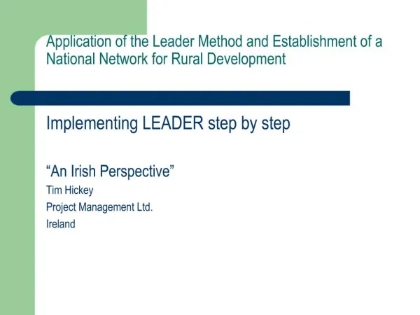 Application of the Leader Method and Establishment of a National Network for Rural Development