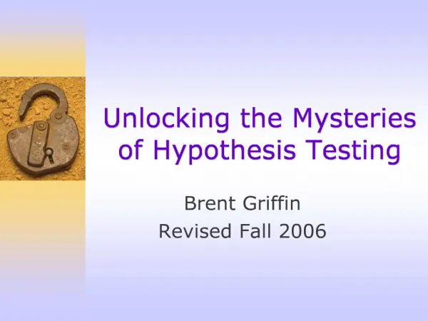 Unlocking the Mysteries of Hypothesis Testing