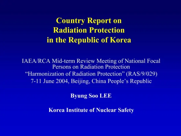 Country Report on Radiation Protection in the Republic of Korea
