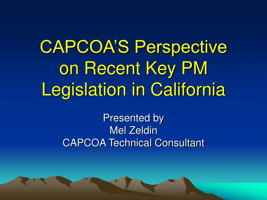 capcoa s perspective on recent key pm legislation in california