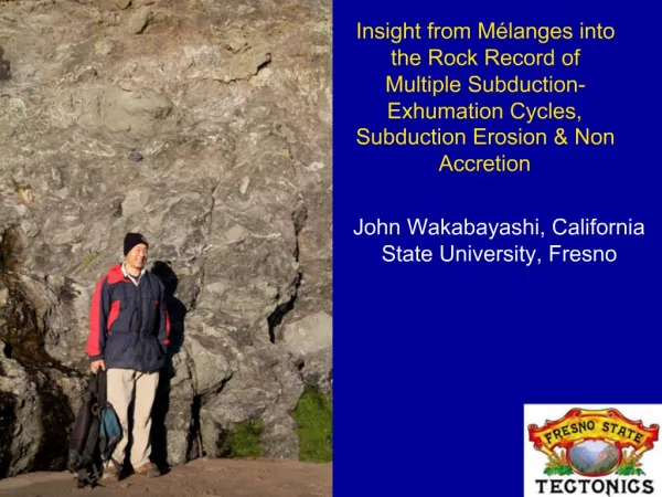 Insight from M langes into the Rock Record of Multiple Subduction-Exhumation Cycles, Subduction Erosion Non Accretion