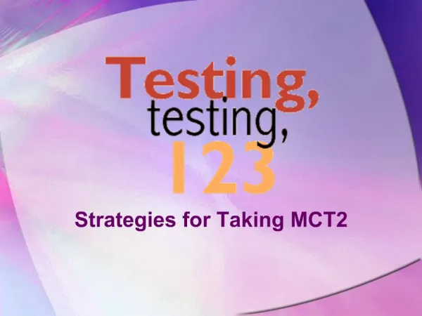 Strategies for Taking MCT2