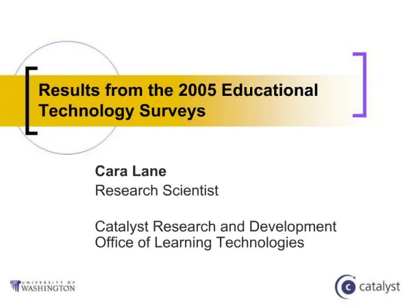 Results from the 2005 Educational Technology Surveys
