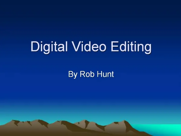 Digital Video Editing