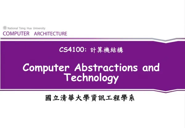 CS4100: ????? Computer Abstractions and Technology