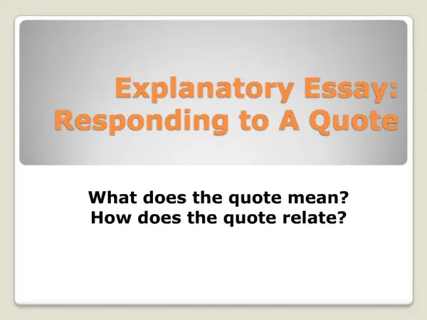 Explanatory Essay: Responding to A Quote