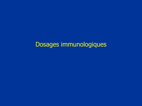 Dosages immunologiques
