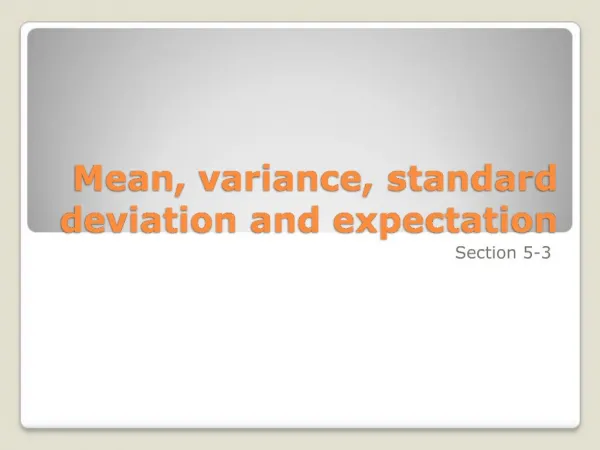 Mean, variance, standard deviation and expectation