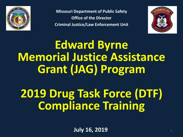 Edward Byrne Memorial Justice Assistance Grant (JAG) Program 2019 Drug Task Force (D TF)