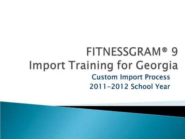 FITNESSGRAM 9 Import Training for Georgia