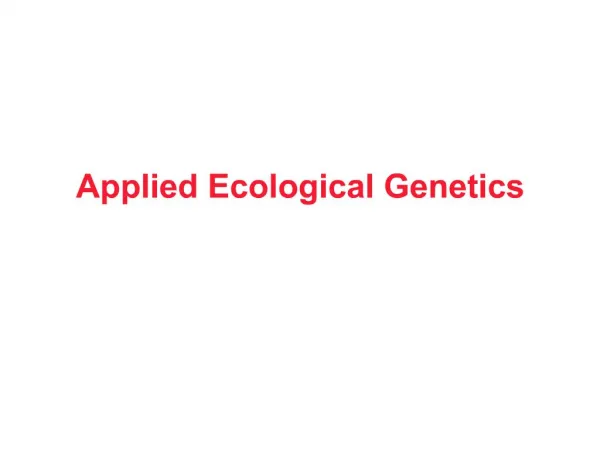 Applied Ecological Genetics