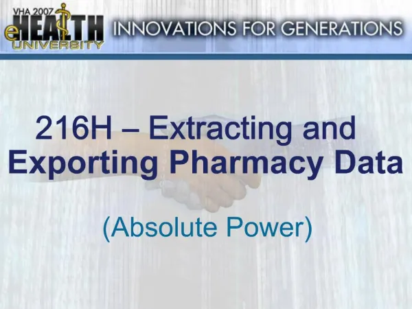 216H Extracting and Exporting Pharmacy Data