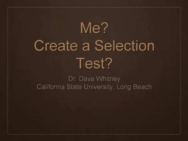 Me Create a Selection Test