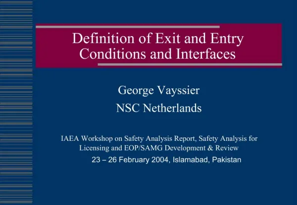 Definition of Exit and Entry Conditions and Interfaces