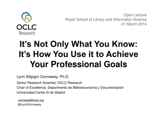 It’s Not Only What You Know: It’s How You Use it to Achieve Your Professional Goals