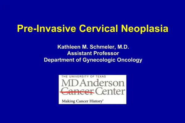 Pre-Invasive Cervical Neoplasia