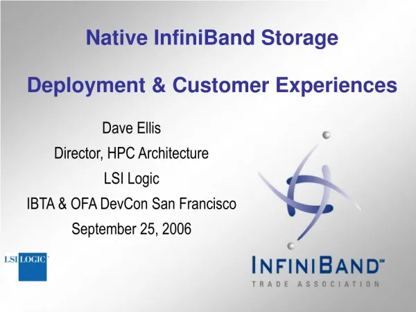 Native InfiniBand Storage Deployment &amp; Customer Experiences