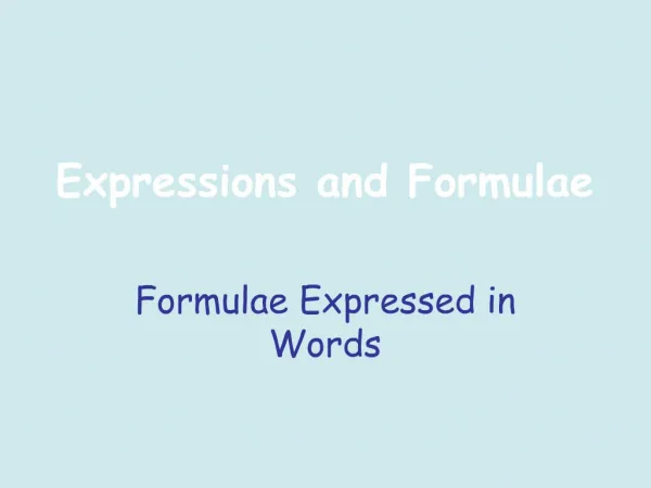 Expressions and Formulae