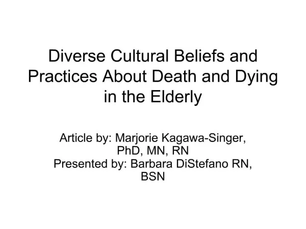 Diverse Cultural Beliefs and Practices About Death and Dying in the Elderly