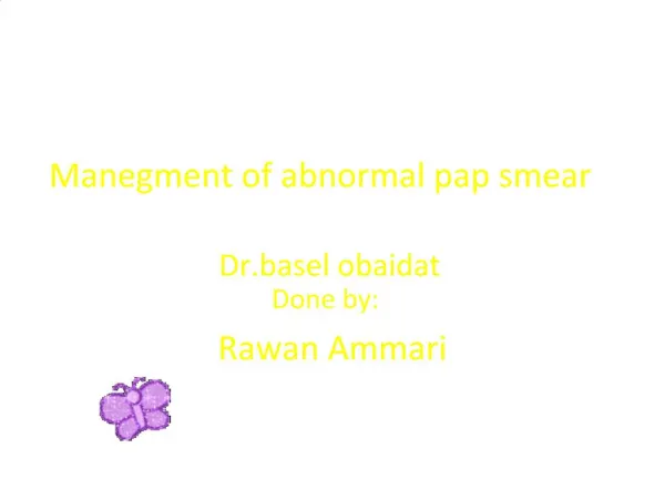 Manegment of abnormal pap smear Dr.basel obaidat